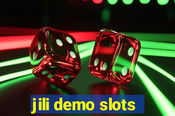 jili demo slots